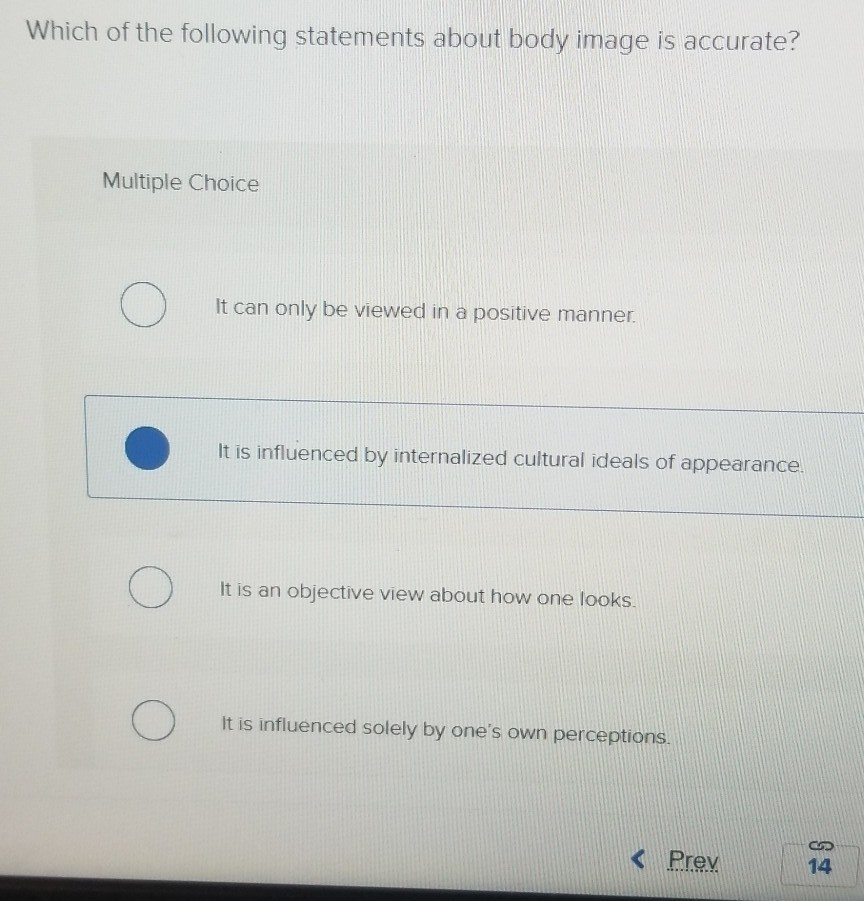 Solved Which of the following statements about body image is