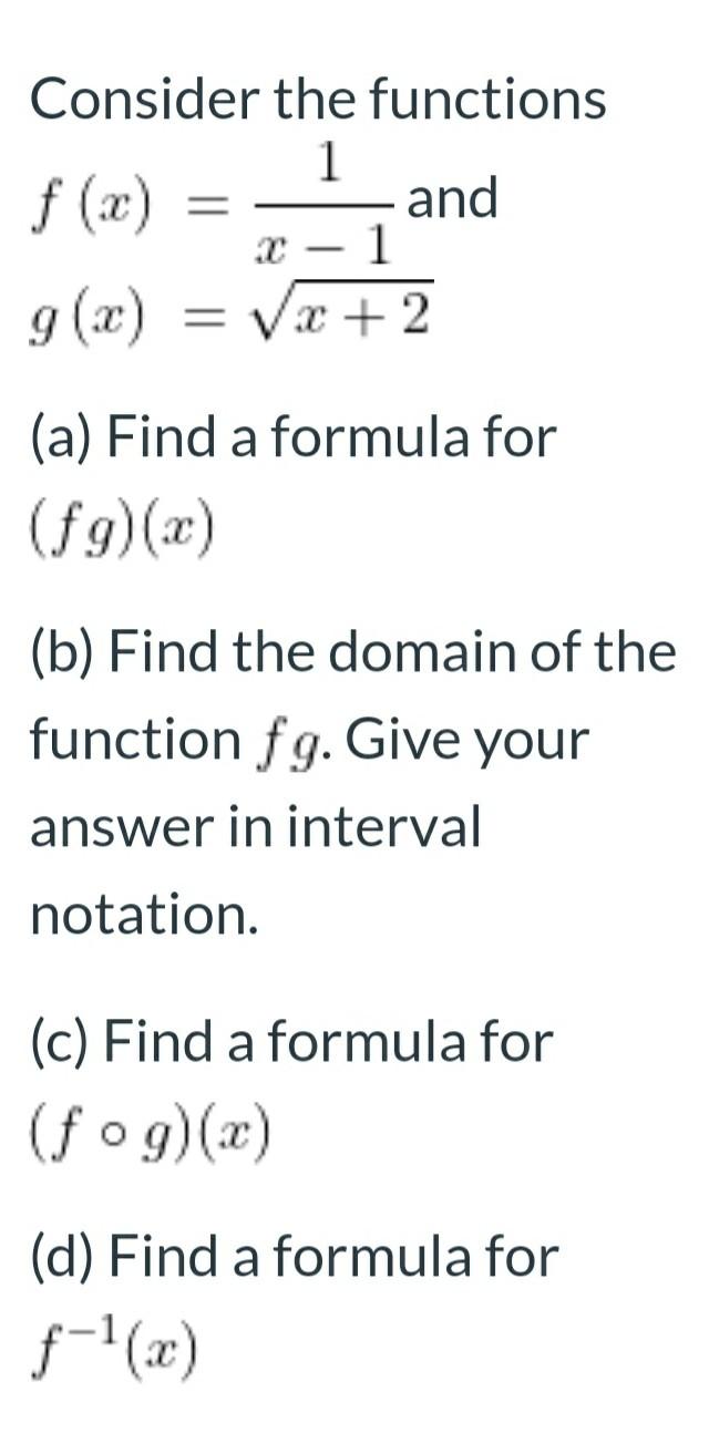 Solved Consider the functions 1 f (x) and . – 1 g(x) x + 2 = | Chegg.com