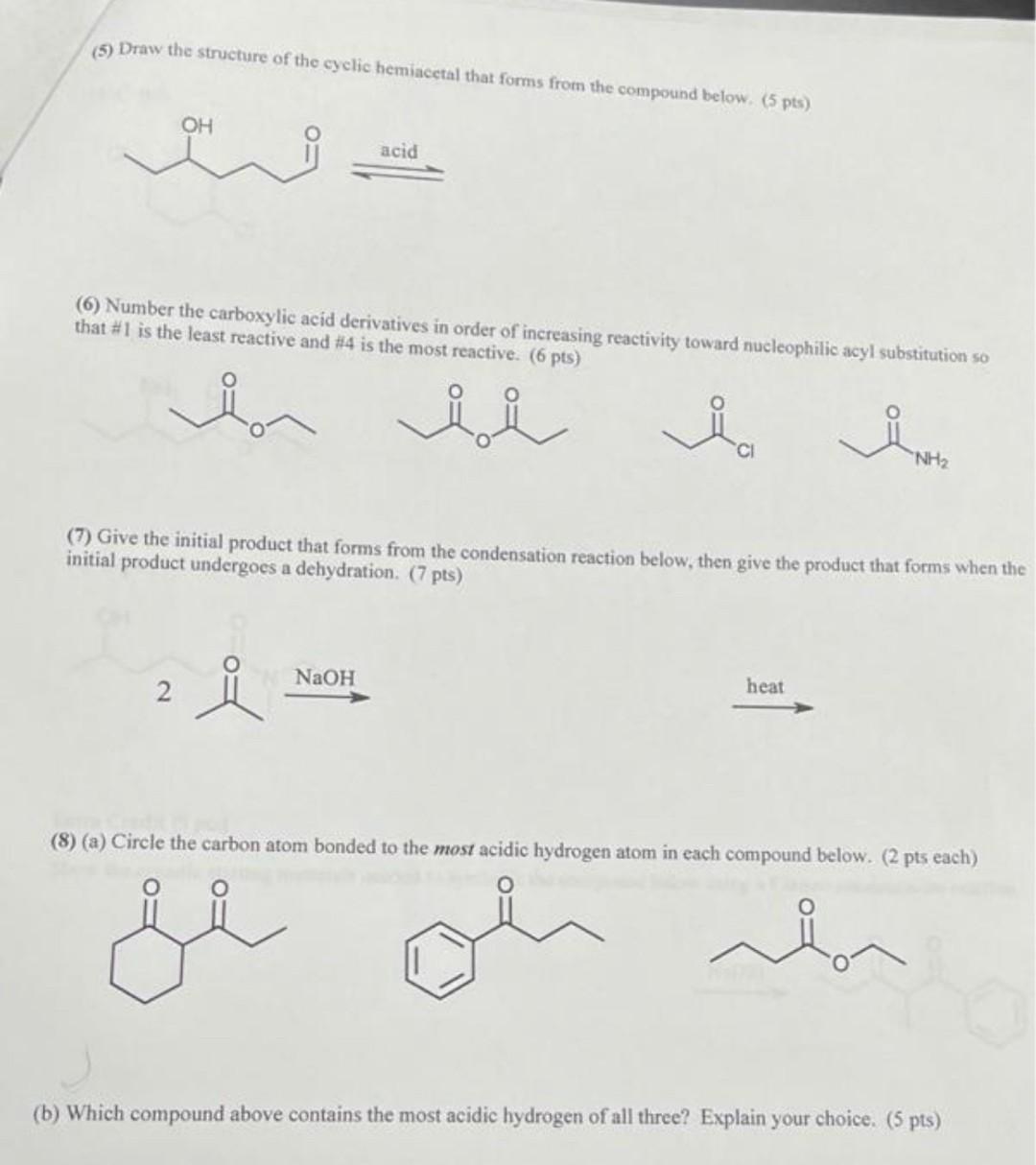 Solved (5) Draw The Structure Of The Cyclic Hemiacetal That 