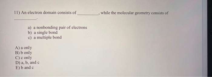 Solved 11 An Electron Domain Consists Of While The Chegg