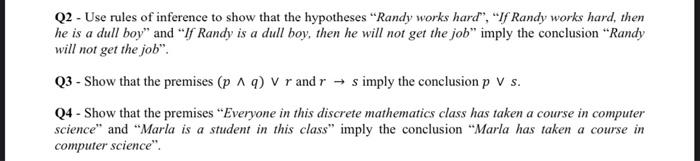 Solved Q2 - Use rules of inference to show that the | Chegg.com