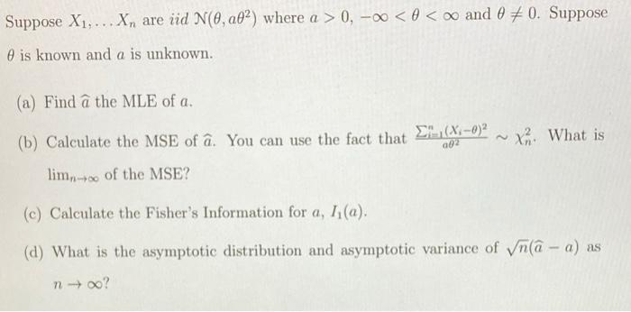Solved Suppose X1 Are Iid N 0 2 Where A 0 And Chegg Com