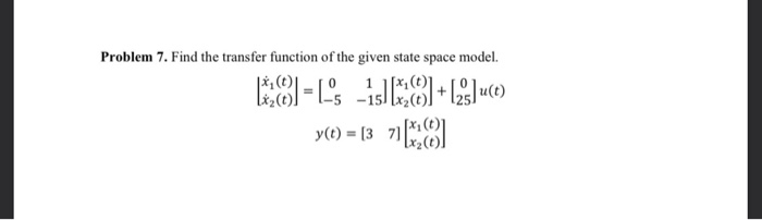 Solved Problem 7. Find the transfer function of the given | Chegg.com
