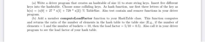 Solved (a) Write a driver program that creates an hashtable | Chegg.com
