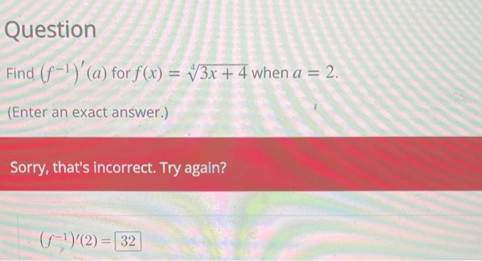 Solved D F−1 ′ A For F X 43x 4 When A 2 Ter An Exact