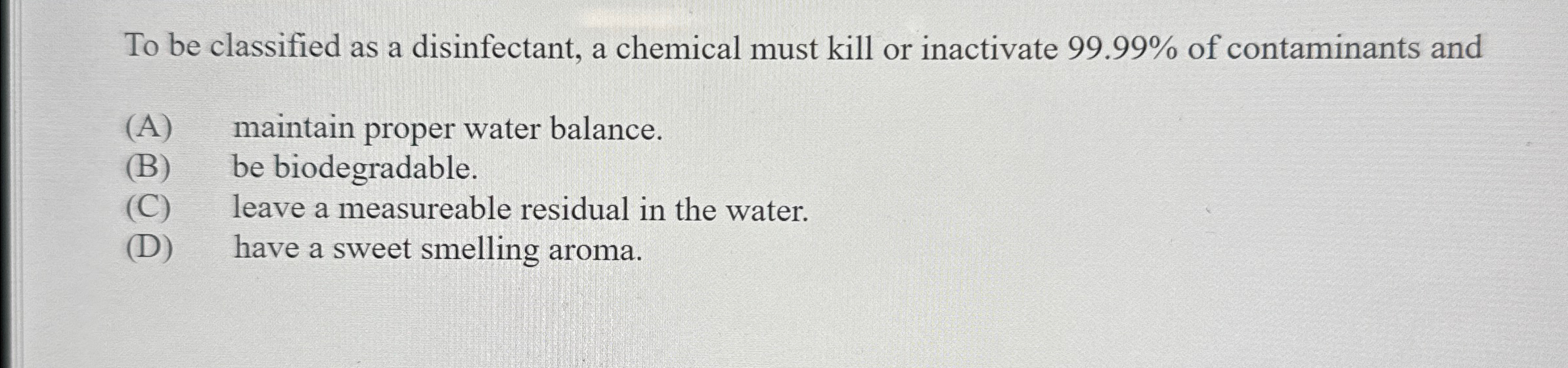 Solved To be classified as a disinfectant, a chemical must