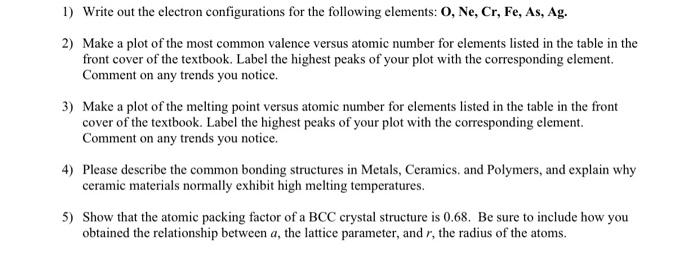 Solved 1) Write out the electron configurations for the | Chegg.com