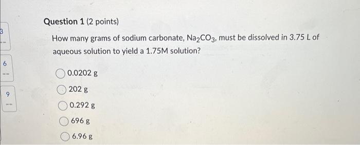 Solved How many grams of sodium carbonate, Na2CO3, must be | Chegg.com