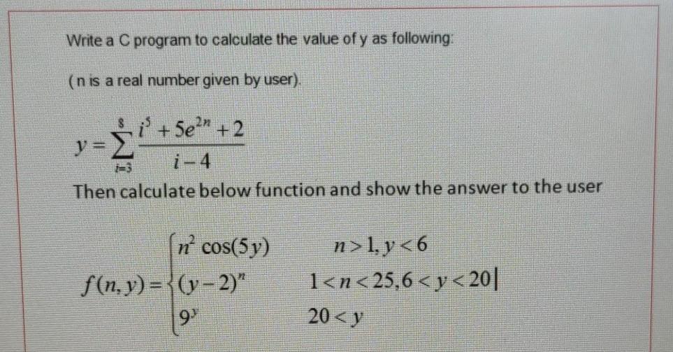 Solved Write a C program to calculate the value of y as | Chegg.com