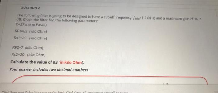 Solved QUESTION 2 The following filter is going to be | Chegg.com