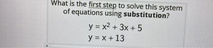 Solved What is the first step to solve this system of | Chegg.com