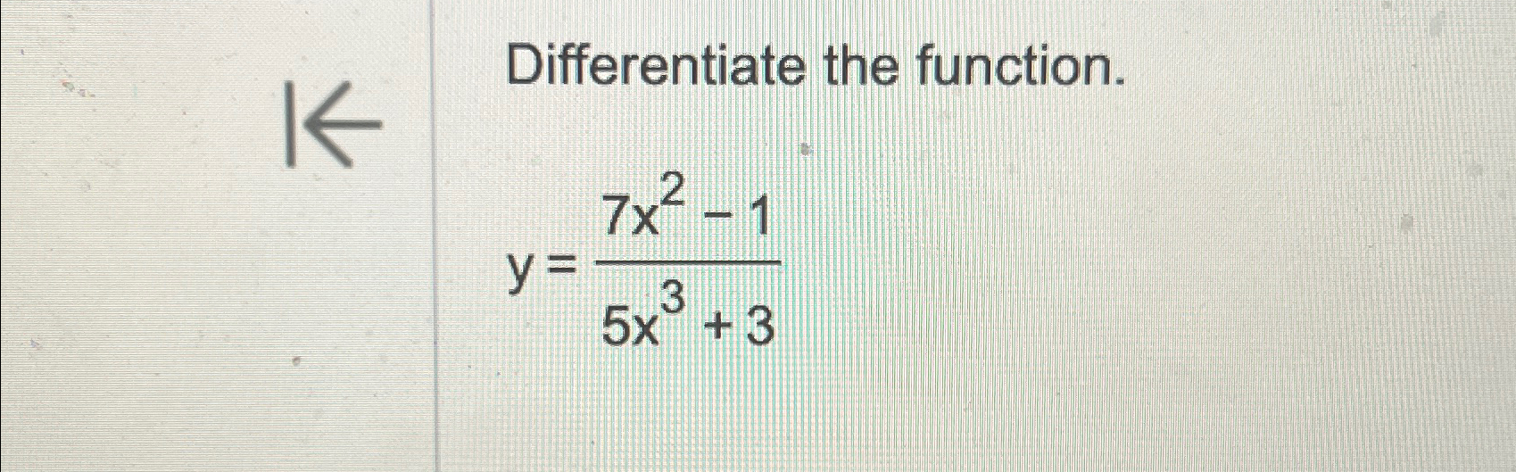 Solved Differentiate The Function Y 7x2 15x3 3