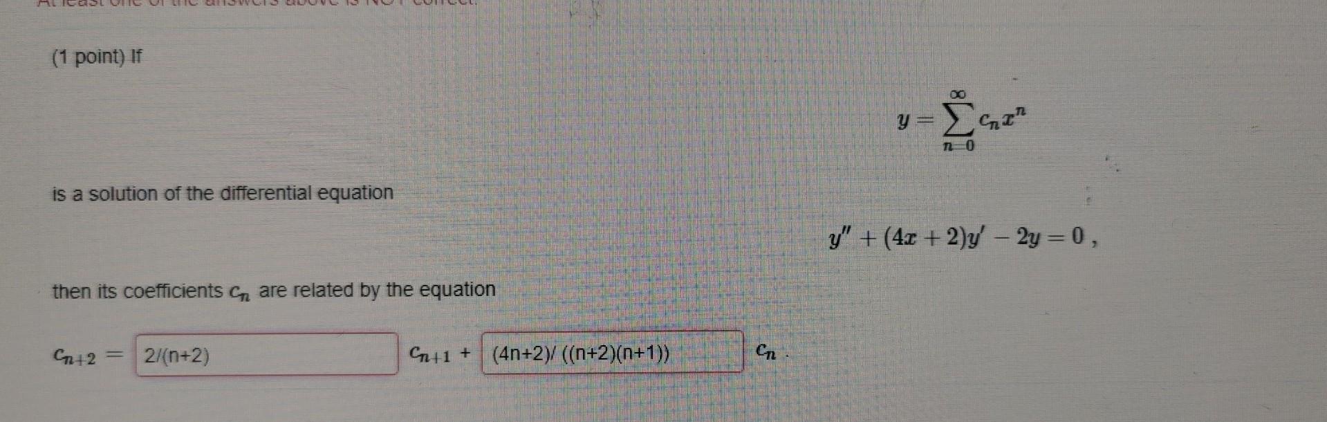 Solved (1 Point) If Y=∑n=0∞cnxn Is A Solution Of The | Chegg.com