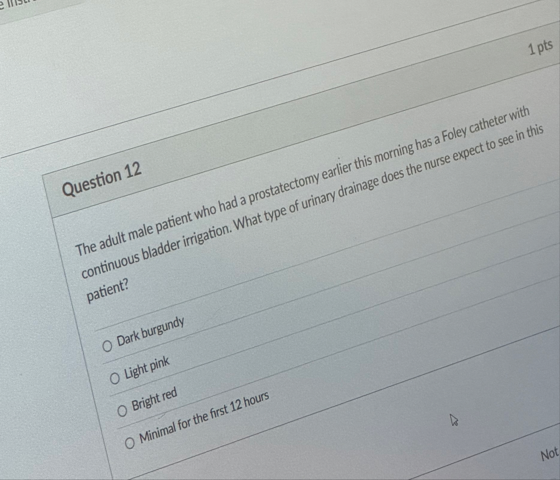 Solved 1 ptsQuestion 12The adult male patient who had a | Chegg.com