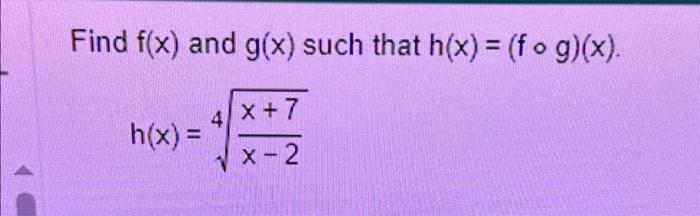 Solved Find F X And G X Such That H X F∘g X