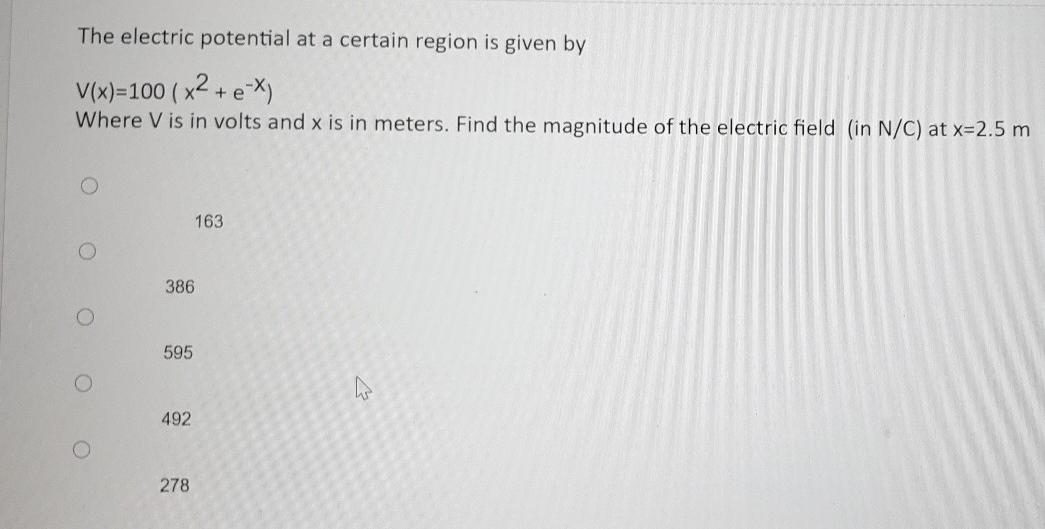 Solved The electric potential at a certain region is given | Chegg.com