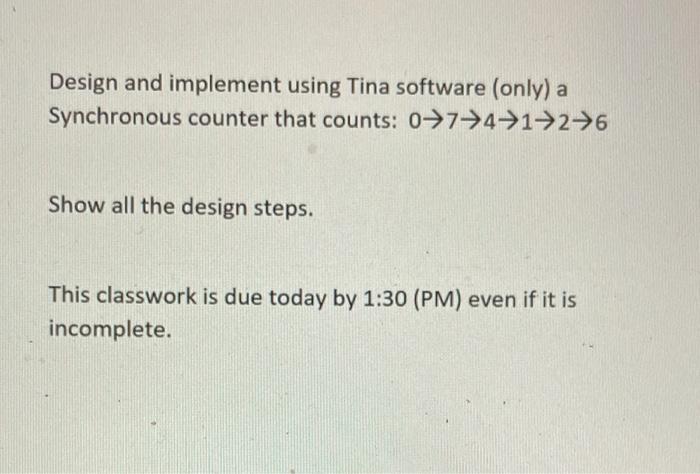 Solved Design and implement using Tina software (only) a | Chegg.com