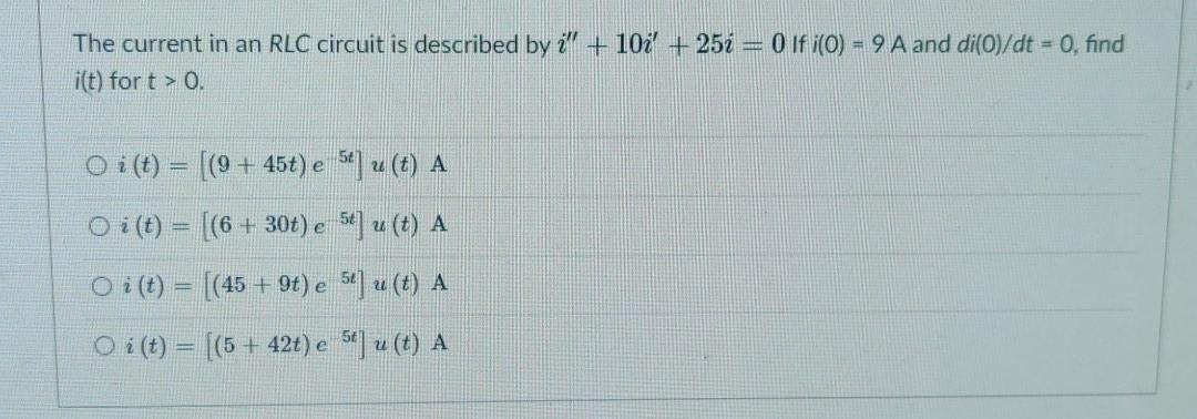 Solved The Current In An Rlc Circuit Is Described By I Chegg Com