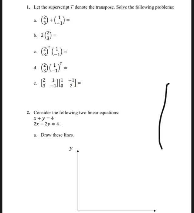 Solved 1. Let the superscript T denote the transpose. Solve | Chegg.com