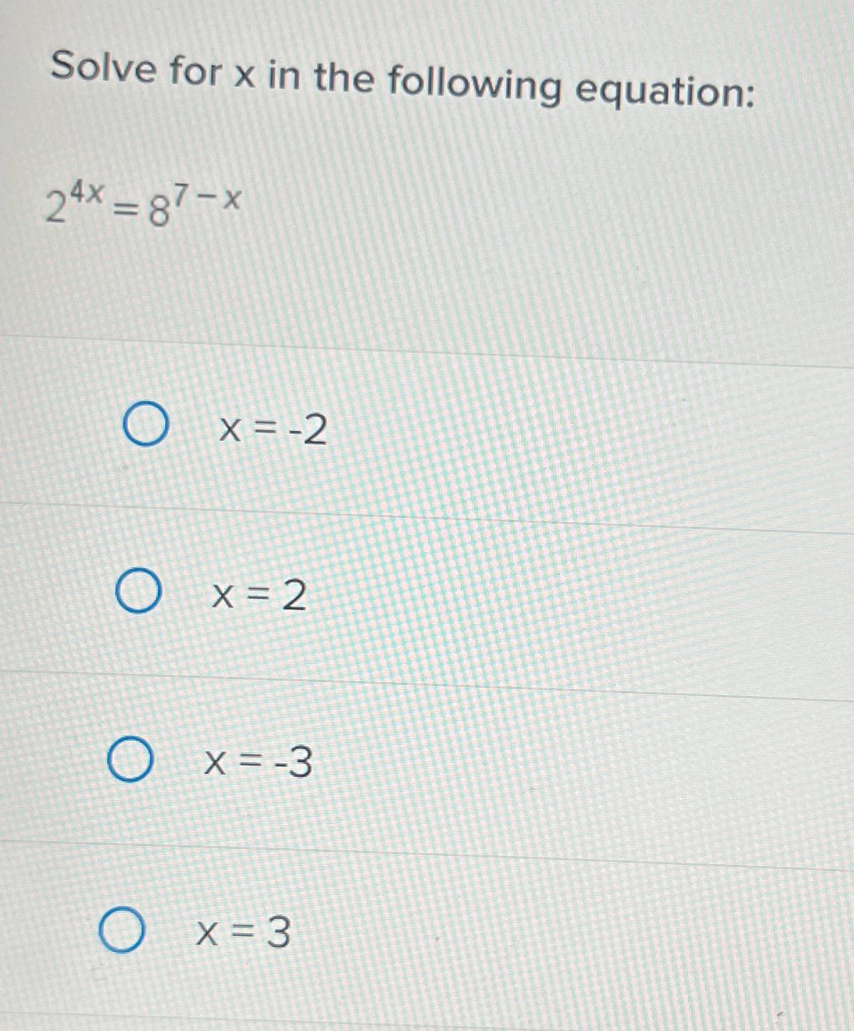 Solved Solve for x ﻿in the following | Chegg.com