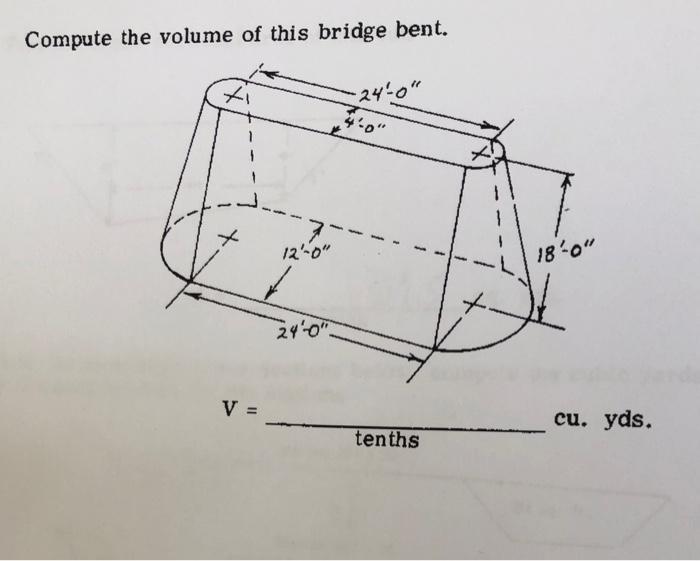 Solved Compute the volume of this bridge bent.Frustrum solid | Chegg.com