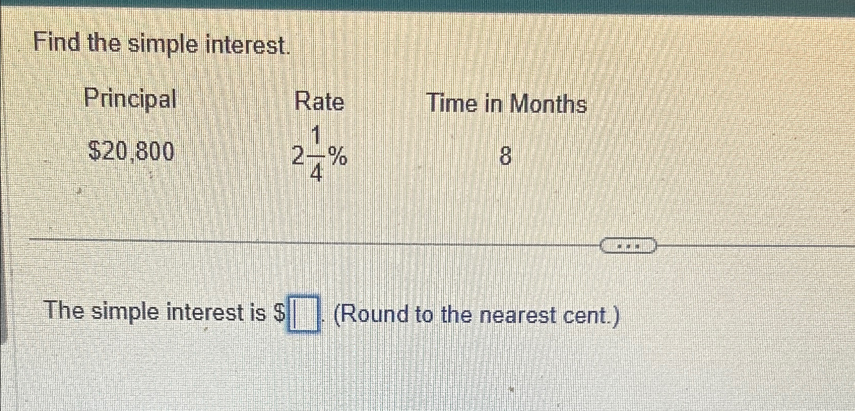 Solved Find the simple interest.\table[[Principal,Rate,Time | Chegg.com