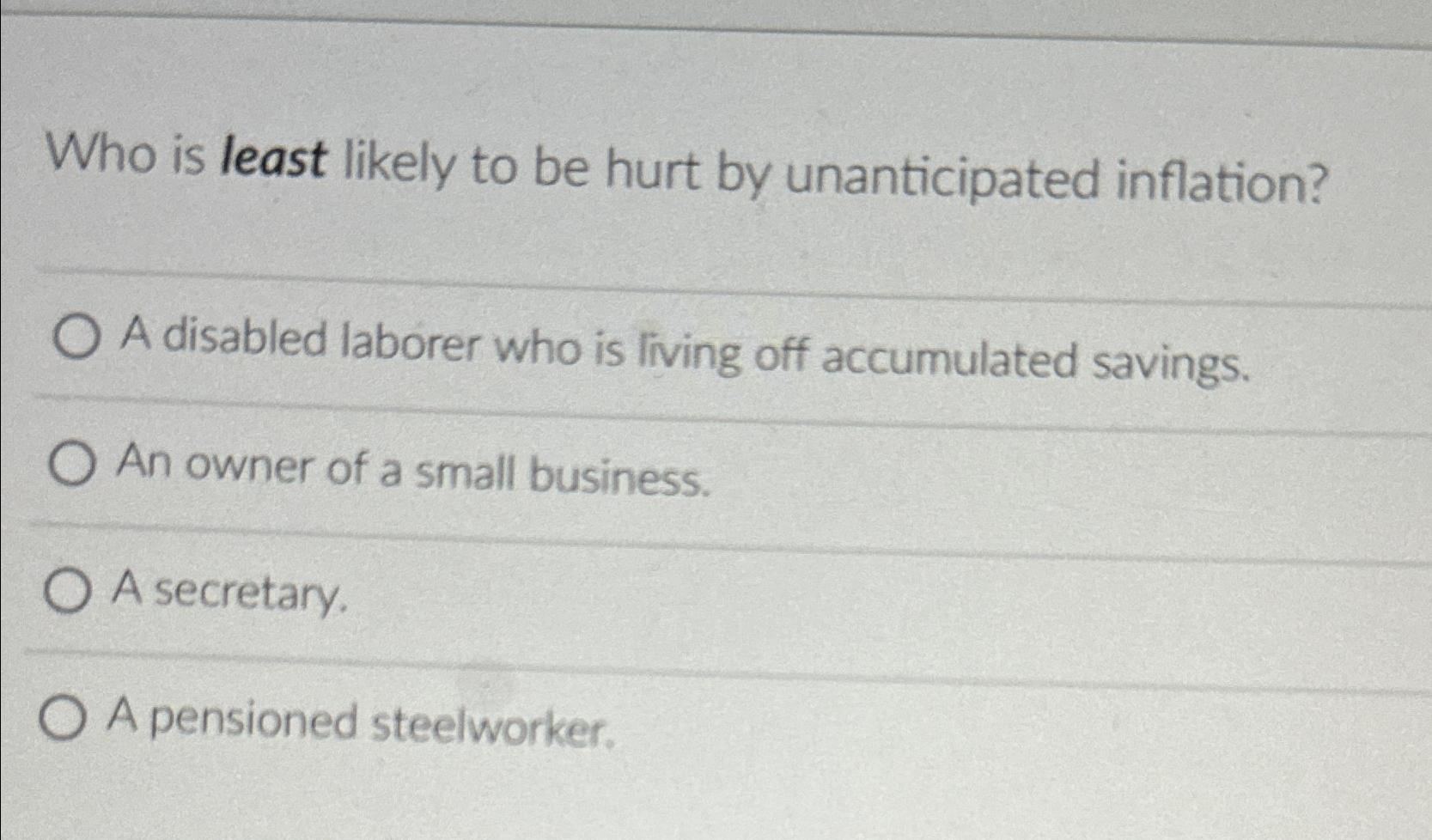 solved-who-is-least-likely-to-be-hurt-by-unanticipated-chegg