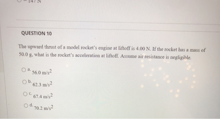 Solved QUESTION 10 The upward thrust of a model rocket's | Chegg.com