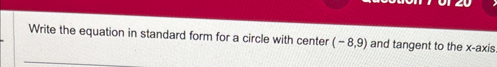 Solved Write the equation in standard form for a circle with | Chegg.com