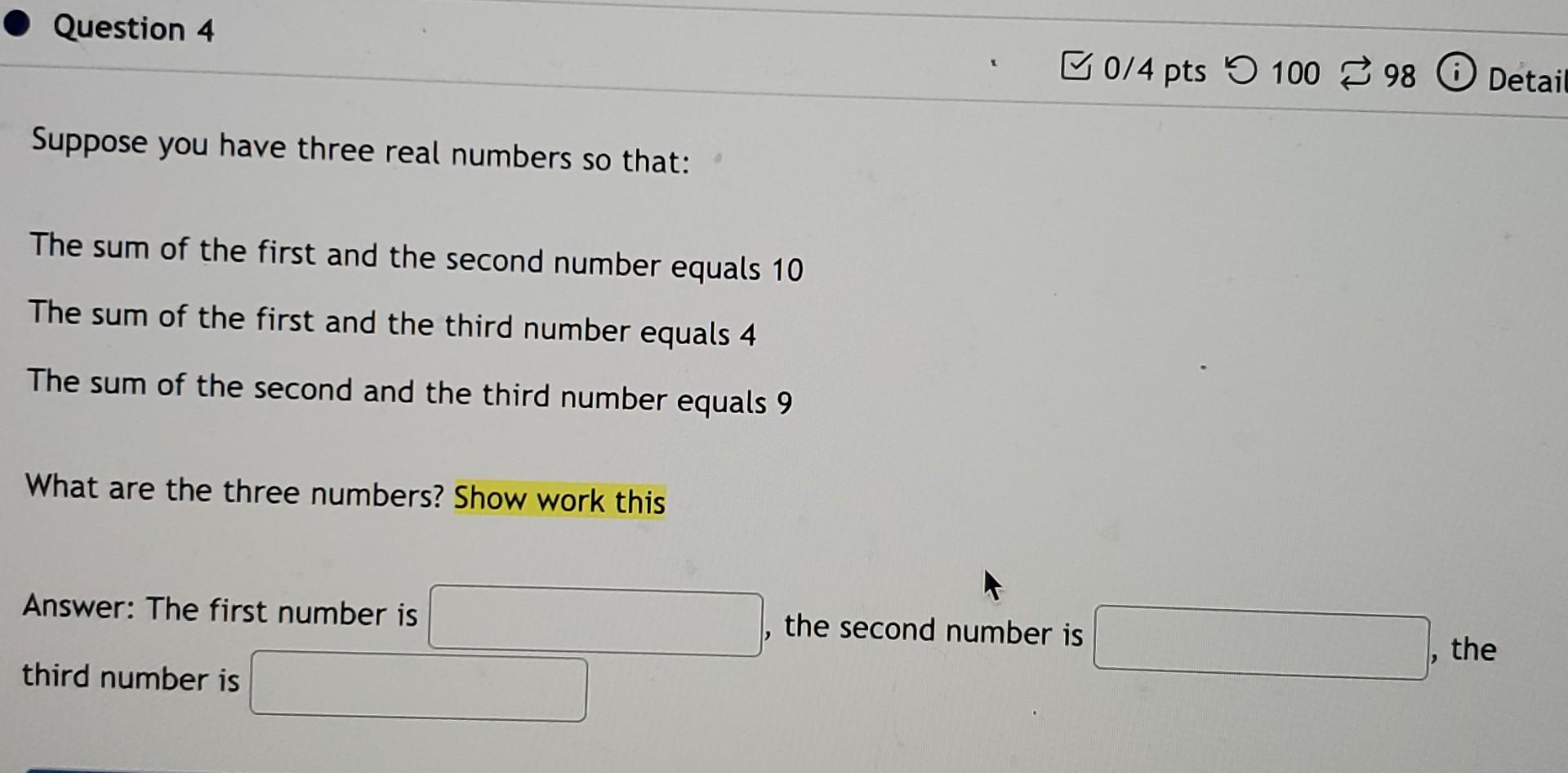 Solved Suppose you have three real numbers so that: The sum | Chegg.com