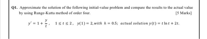 Solved Q1. Approximate the solution of the following | Chegg.com