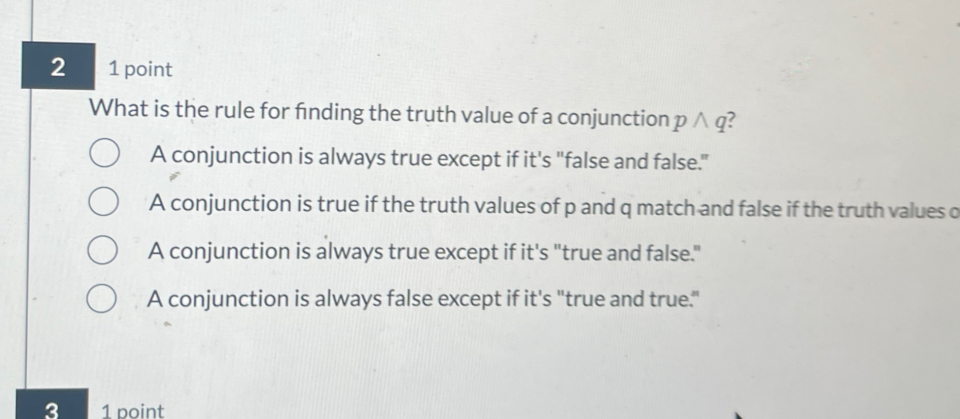 Solved 2 1 ﻿pointWhat is the rule for finding the truth | Chegg.com