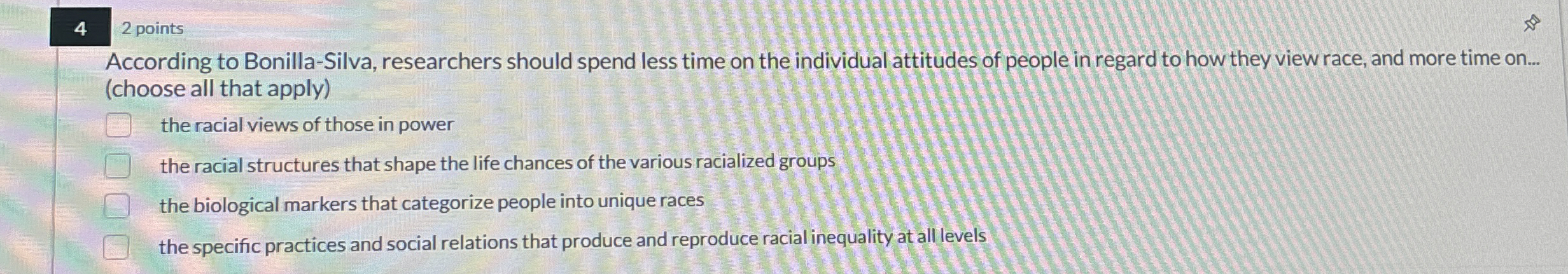 Solved 42 ﻿pointsAccording to Bonilla-Silva, researchers | Chegg.com