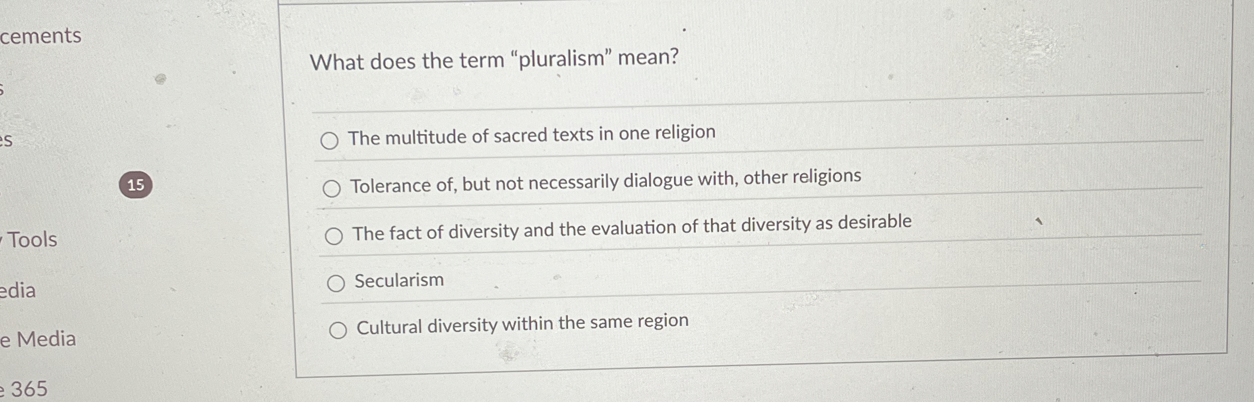 Solved What does the term "pluralism" mean?q,The multitude