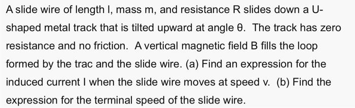 Solved A slide wire of length I, mass m, and resistance R | Chegg.com