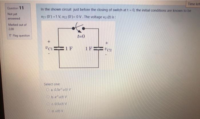 Solved Question 11 Time left In the shown circuit just | Chegg.com