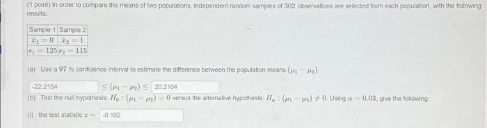 Solved (1 point) in order to compare the means of two | Chegg.com