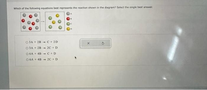 3A+2B→C+2D3A+2B→2C+D6A+4B→C+D6A+4B→2C+D | Chegg.com