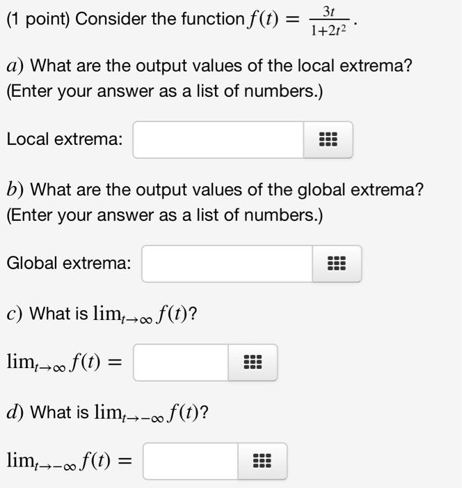 Solved (1 point) Consider the function f(t) = 3t 1+2t2 a) | Chegg.com