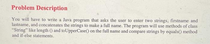 Solved Problem Description You will have to write a Java | Chegg.com