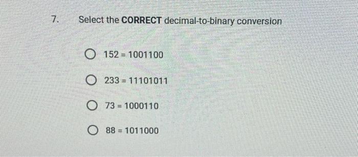 Solved 1 Select The Correct Decimal To Binary Conversion