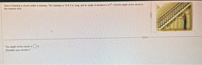 Solved Sam is framing a closet under a stairway. The | Chegg.com