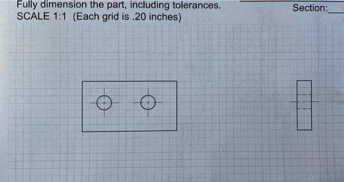 Solved O Fully dimension the two parts on the last two pages | Chegg.com