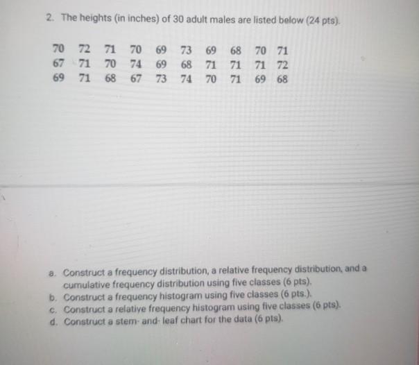 Solved 2. The Heights (in Inches) Of 30 Adult Males Are | Chegg.com