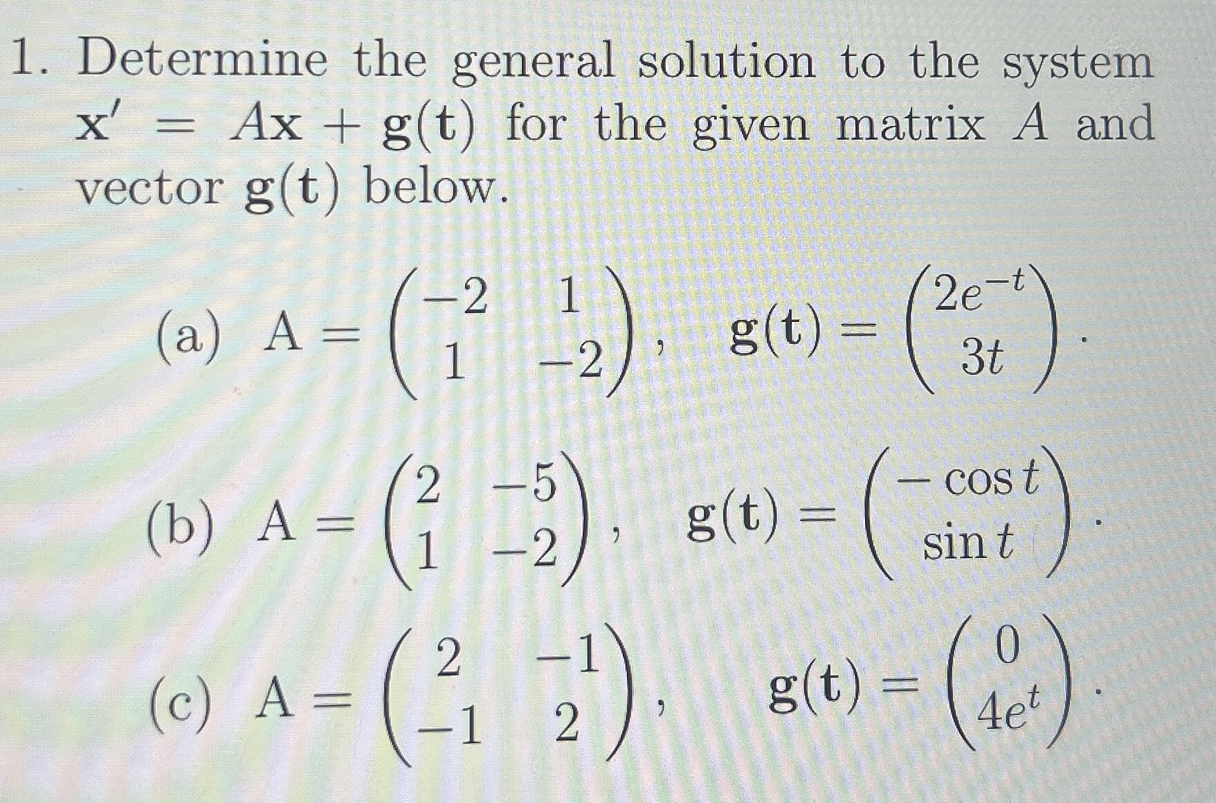 Solved Determine The General Solution To The System Chegg Com