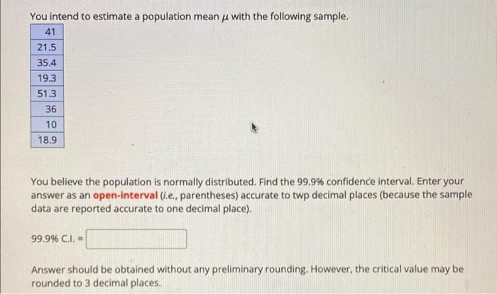 Solved You intend to estimate a population mean μ with the | Chegg.com