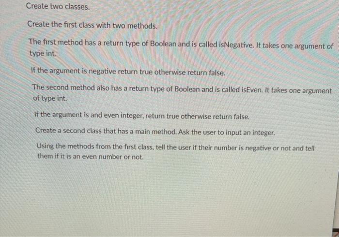 Solved Create two classes. Create the first class with two | Chegg.com