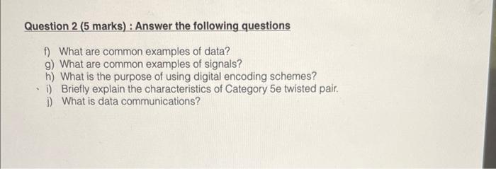 Solved Question 2 (5 marks) : Answer the following questions | Chegg.com