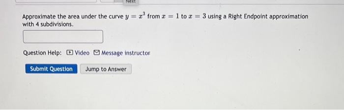 Solved Approximate the area under the curve y=x3 from x=1 to | Chegg.com