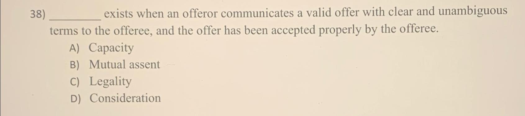 Solved exists when an offeror communicates a valid offer | Chegg.com